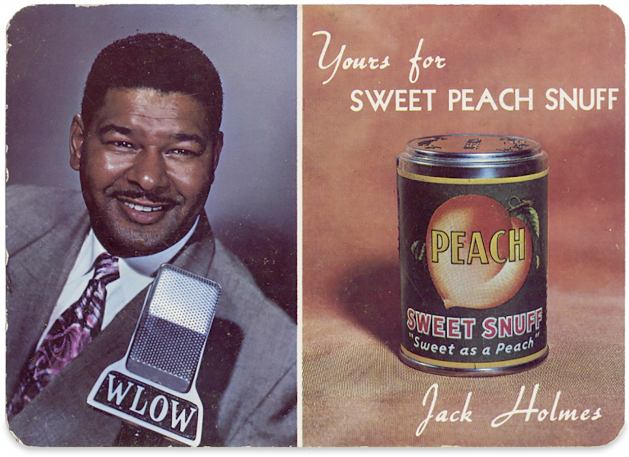 Holmes on the left side of postcard with WLOW microphone and Peach Snuff Can on right side with text "Yours for Sweet Peach Snuff," "Sweet as a Peach" and Jock Holmes signature at the bottom right hand side of the frame