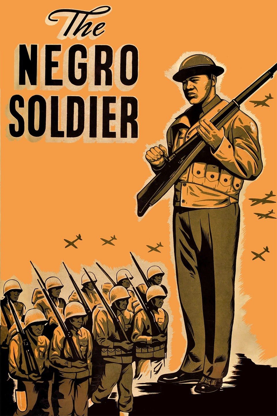 Poster featuring Black soldier wearing a helmet and carrying a rifle with orange background and gold lettering